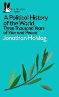 A POLITICAL HISTORY OF THE WORLD - Jonathan Holslag [KSIĄŻKA]