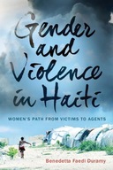 Gender and Violence in Haiti: Women s Path from