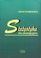 STATYSTYKA DLA PEDAGOGÓW Anna Krajewska