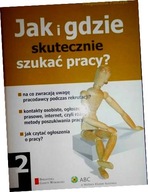 Jak i gdzie skutecznie szukać pracy? - M. Polczyk