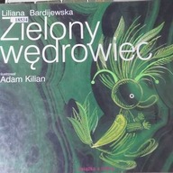 Zielony wędrowiec - Liliana Berdijewska