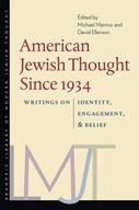 American Jewish Thought Since 1934 - Writings on