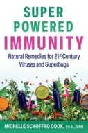 Super-Powered Immunity: Natural Remedies for 21st
