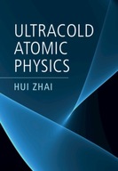 Ultracold Atomic Physics Zhai Hui (Tsinghua