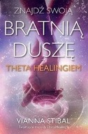 Znajdź swoją bratnią duszę z Theta Healingiem.