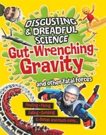 Disgusting and Dreadful Science: Gut-wrenching