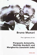 Bruno Munari: The Lightness of Art Praca zbiorowa