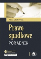 Prawo spadkowe - poradnik Anna Chabowska