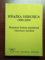 Książka dziecięca 1990-2005 Konteksty kultury