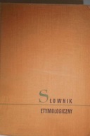 Słownik etymologiczny - A. Bruckner