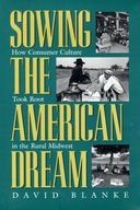 Sowing the American Dream: How Consumer Culture