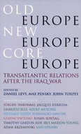 Old Europe, New Europe, Core Europe: Translantic