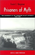 Prisoners Of Myth: Leadership Of Tennessee Valley