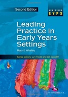 Leading Practice in Early Years Settings Whalley