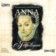 ZMIERZCH JAGIELLONÓW T.3 ANNA JAGIELLONKA CD MAGDALENA NIEDŹIEDZKA