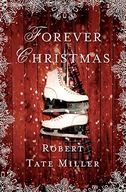 Forever Christmas Miller Robert Tate