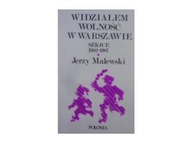 Widziałem wolność w Warszawie - Malewski