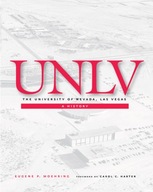 The University of Nevada, Las Vegas: A History