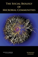 The Social Biology of Microbial Communities: