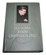 DLA DOBRA RZĄDU CHŁOPSKICH DUSZ... M. Adamczyk