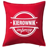 KIEROWNIK IMPREZY poduszka 50x50 prezent