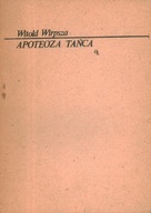 APOTEOZA TAŃCA - WITOLD WIRPSZA