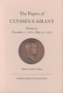 The Papers of Ulysses S. Grant, Volume 21: