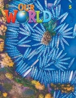 Our World Second Edition 5. Student's Book