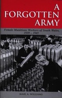 A Forgotten Army: The Female Munitions Workers of