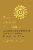 The Men of Cajamarca: A Social and Biographical