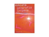 Kobieta. Geografia intymna - Natalie Angier