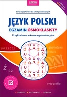 JĘZYK POLSKI EGZAMIN ÓSMOKLASISTY