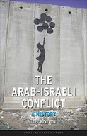 The Arab-Israeli Conflict: A History Bickerton