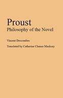 Proust: Philosophy of the Novel Descombes Vincent