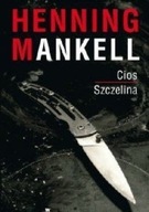 Cios. Szczelina Henning Mankell