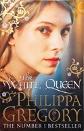 PHILIPPA GREGORY - THE WHITE QUEEN