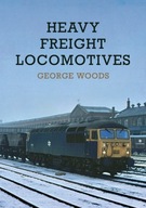 Heavy Freight Locomotives Woods George