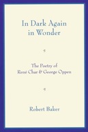 In Dark Again in Wonder: The Poetry of Rene Char