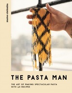The Pasta Man: The Art of Making Spectacular