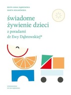 ŚWIADOME ŻYWIENIE DZIECI Z PORADAMI DR EWY...