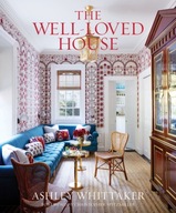 The Well-Loved House: Creating Homes with Color,