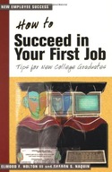 How to Succeed in your First Job: Tips for New