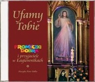 Ufamy Tobie (płyta CD audio) Promyczki Dobra CD