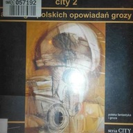 City 2 Antologia polskich opowiadań grozy