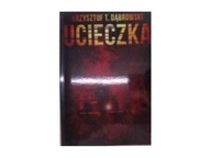 Ucieczka - Krzysztof T. Dąbrowski