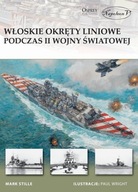 Włoskie okręty liniowe podczas II wojny światowej Mark E. Stille