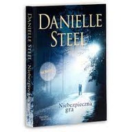 NIEBEZPIECZNA GRA - DANIELLE STEEL