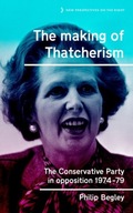 The Making of Thatcherism: The Conservative Party