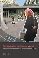 Remembering the Samsui Women: Migration and