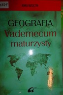 Geografia - vademecum maturzysty - Anna. Ruszczyk